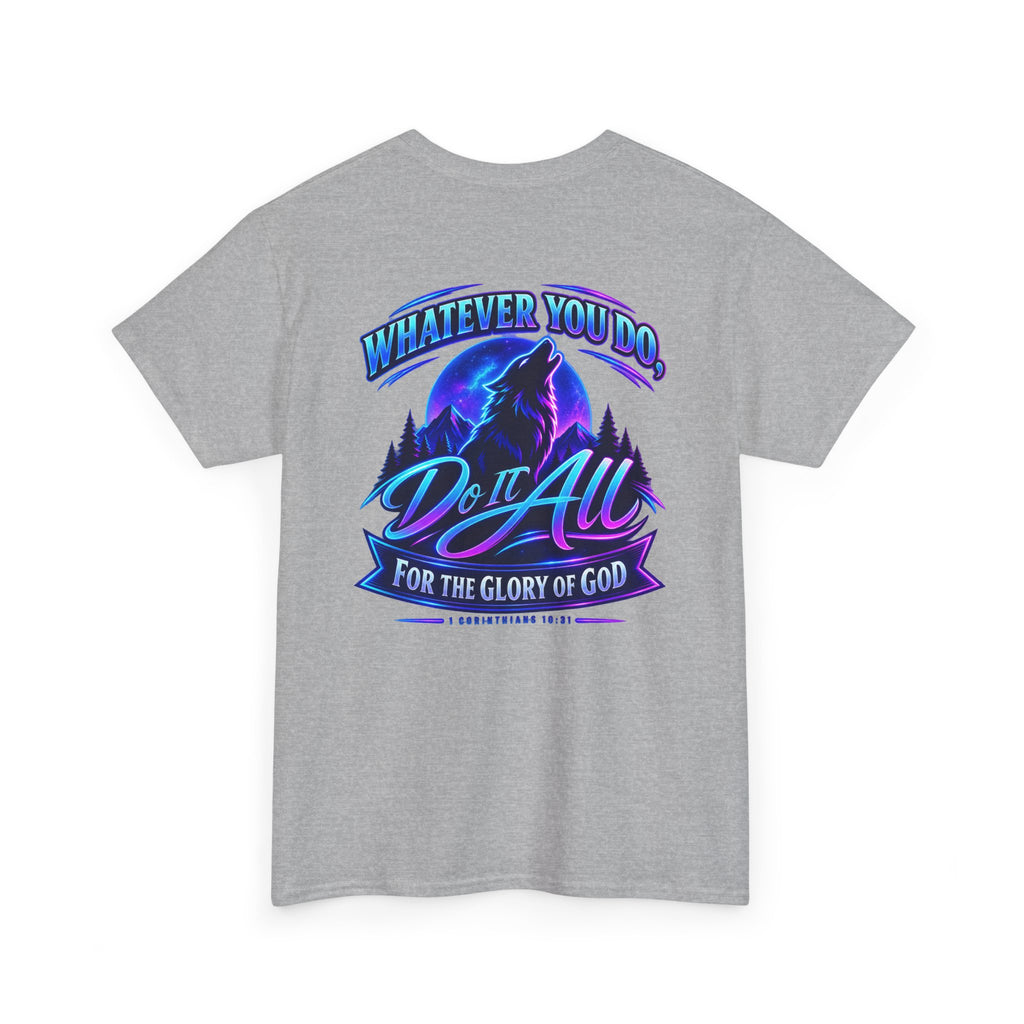 Seawolf_30 Graphic Tee — "Whatever You Do, Do It All for the Glory of God"
