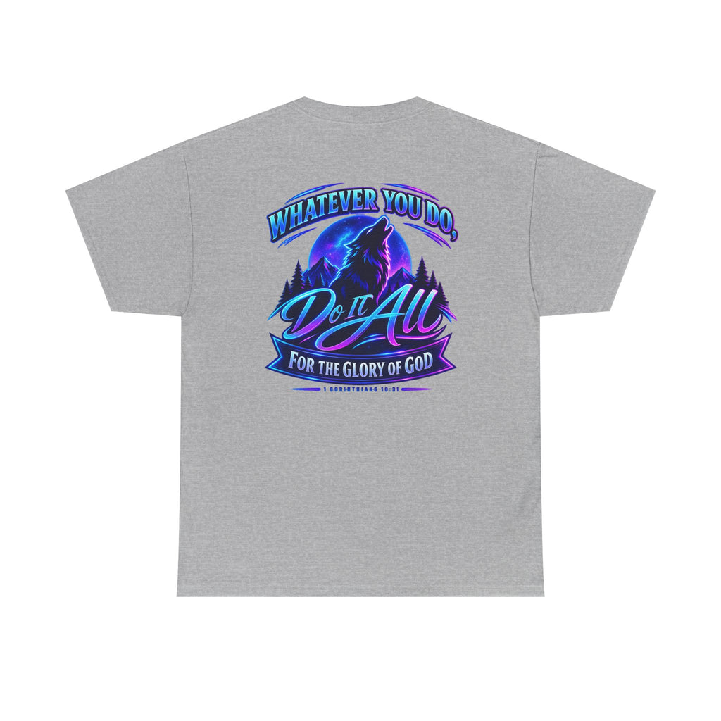 Seawolf_30 Graphic Tee — "Whatever You Do, Do It All for the Glory of God"