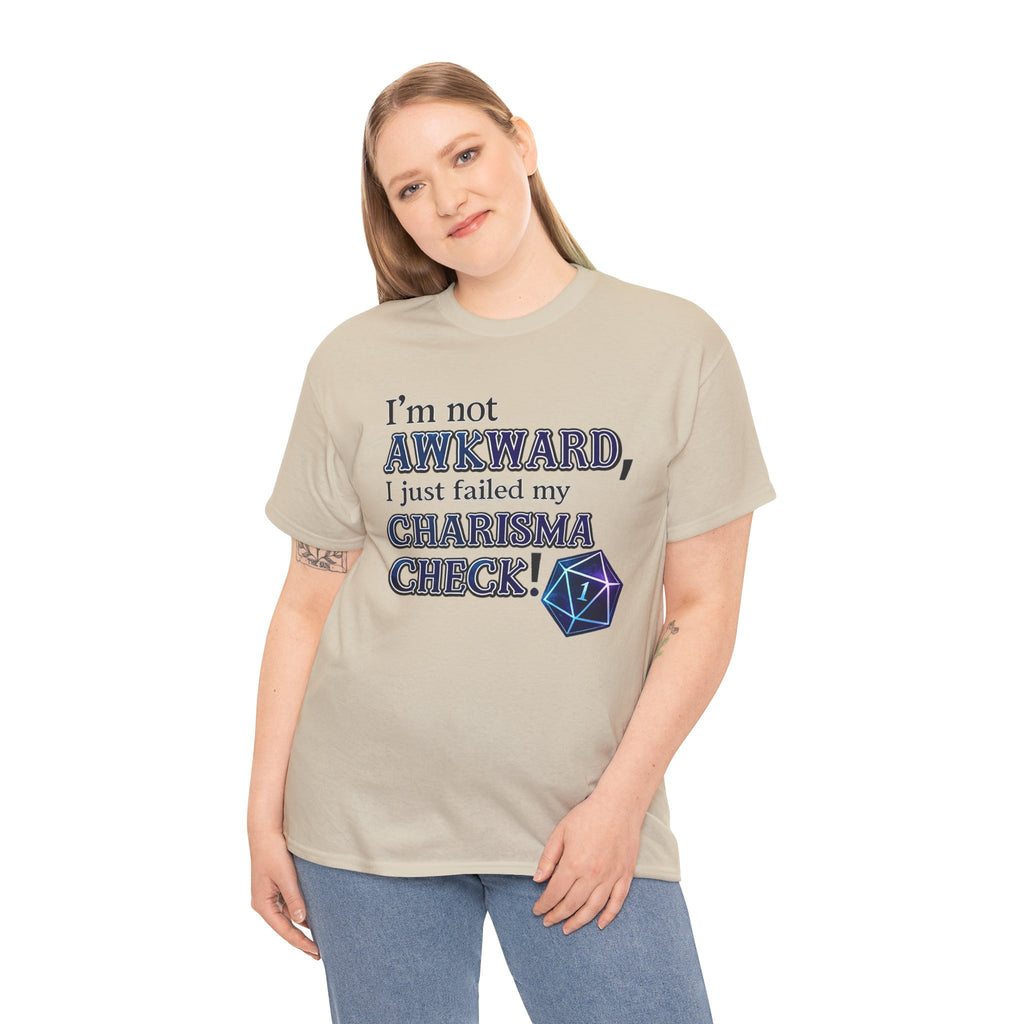 T-Shirt - "I’m Not Awkward, I Just Failed My Charisma Check" D20 RPG Tee