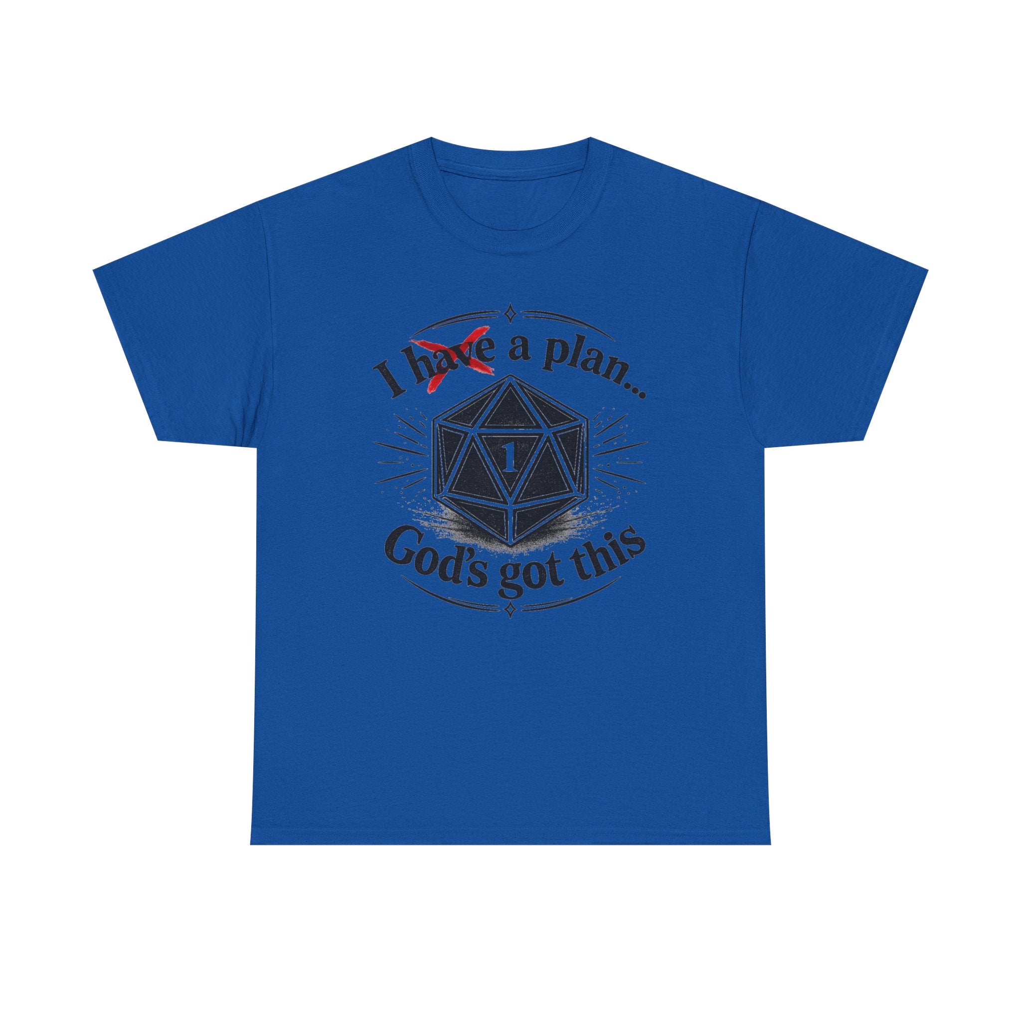 I XhaveX a plan... God’s Got This T-Shirt Dark — D20 Dice Faith Gamer Tee