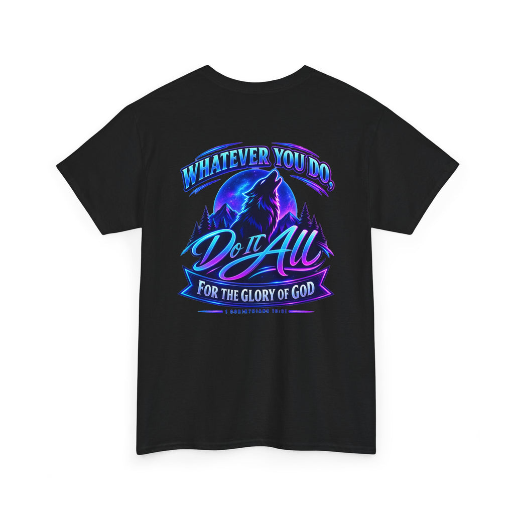 Seawolf_30 Graphic Tee — "Whatever You Do, Do It All for the Glory of God"