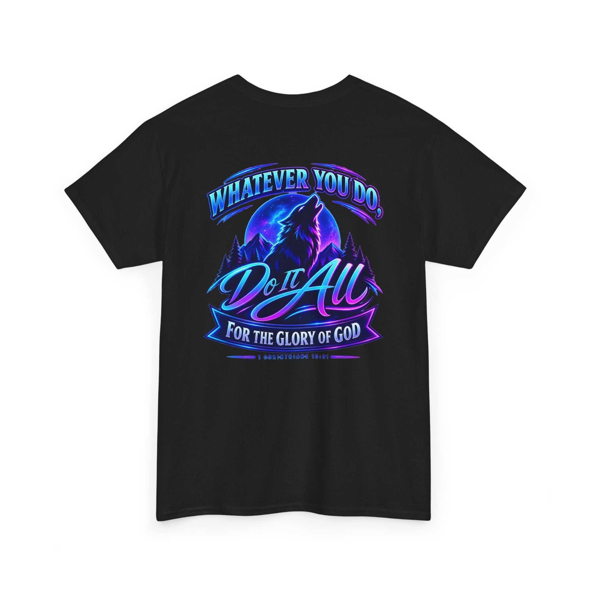 Seawolf_30 Graphic Tee — "Whatever You Do, Do It All for the Glory of God"