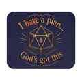 Seawolf_30 D&D Mouse Pad — "I ~have~ a plan... God’s got this" Rectangle Desk Mat