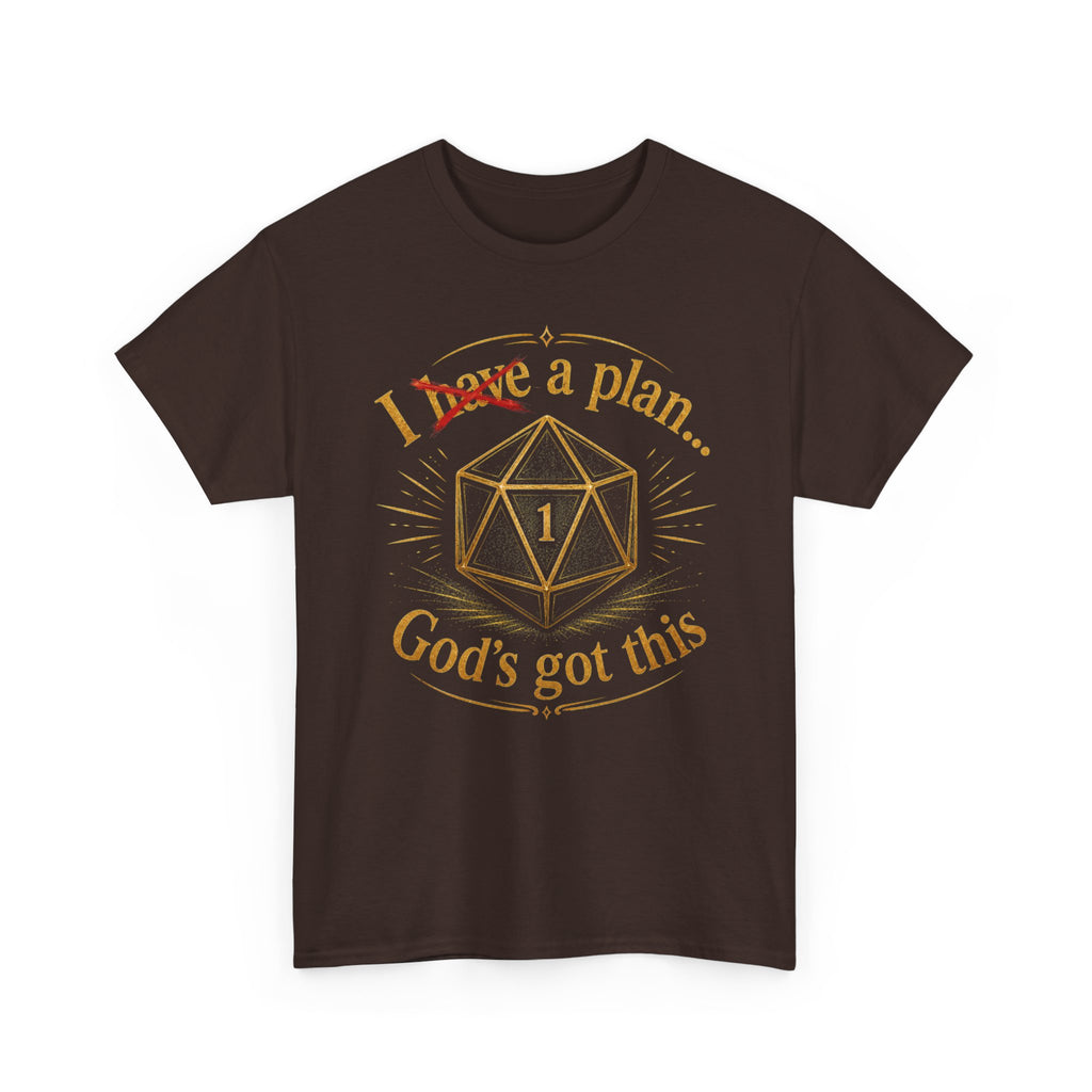 I XhaveX a plan... God's Got This D20 T‑Shirt