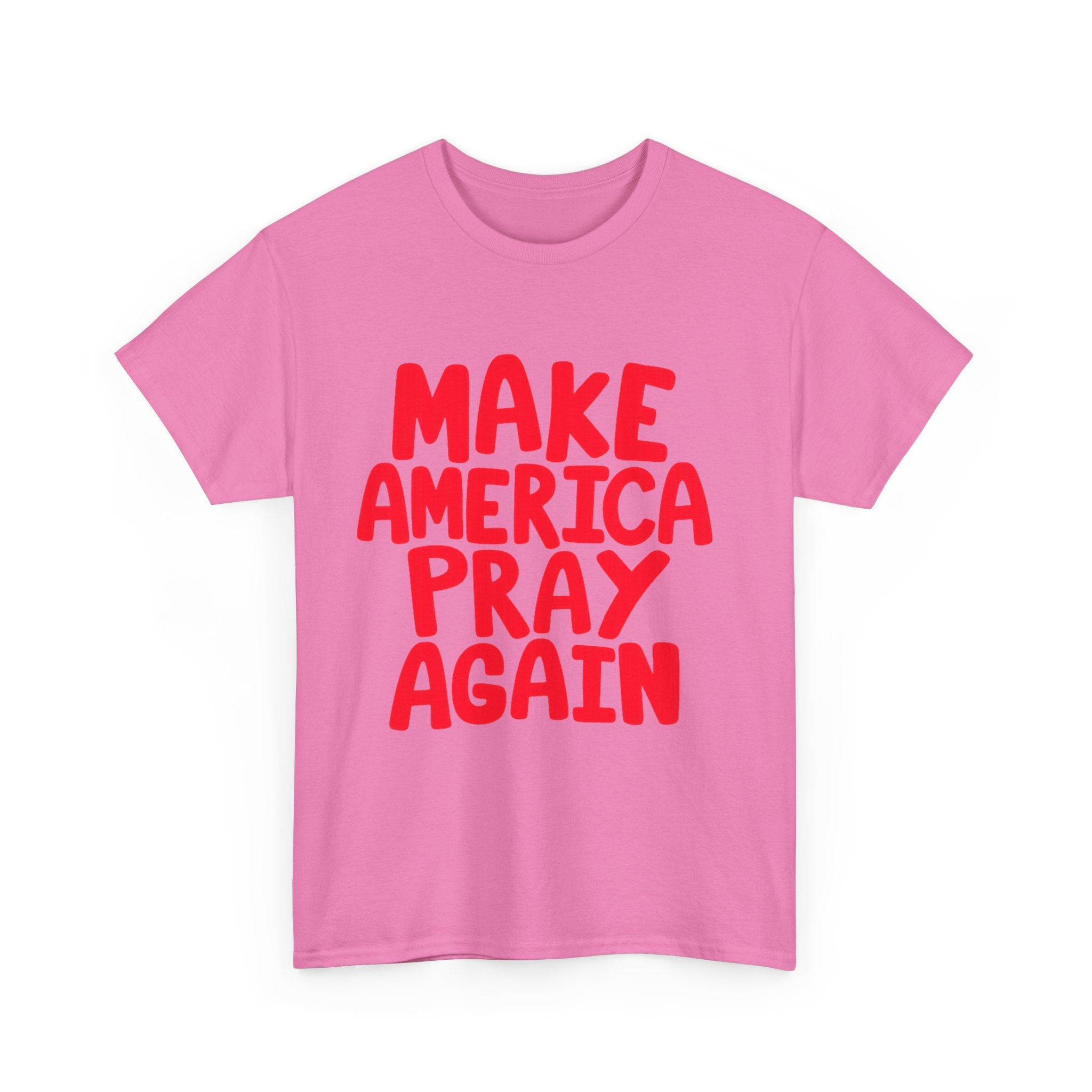 Make America Pray Again Tee