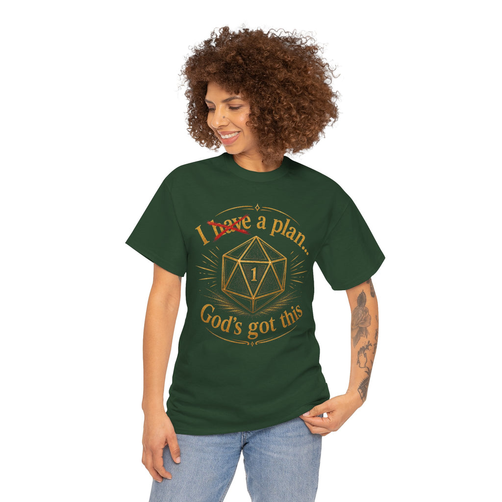 I XhaveX a plan... God's Got This D20 T‑Shirt