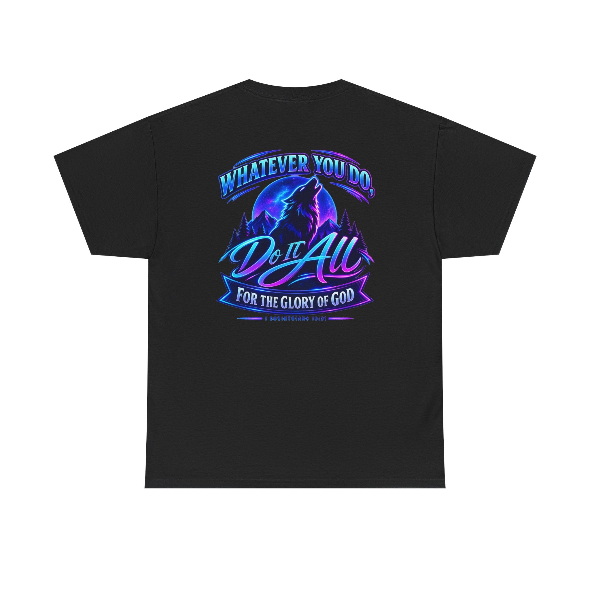 Seawolf_30 Graphic Tee — "Whatever You Do, Do It All for the Glory of God"