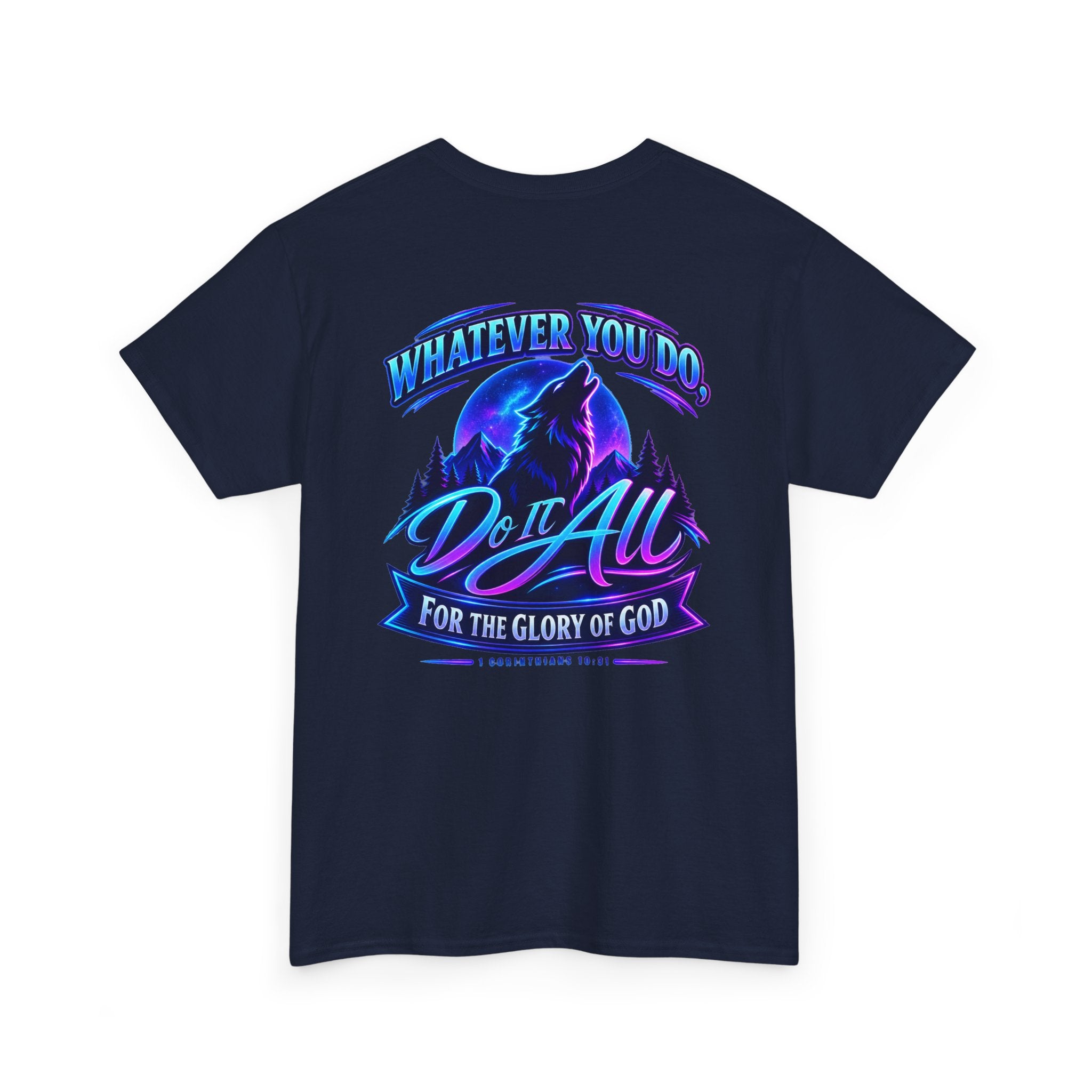 Seawolf_30 Graphic Tee — "Whatever You Do, Do It All for the Glory of God"