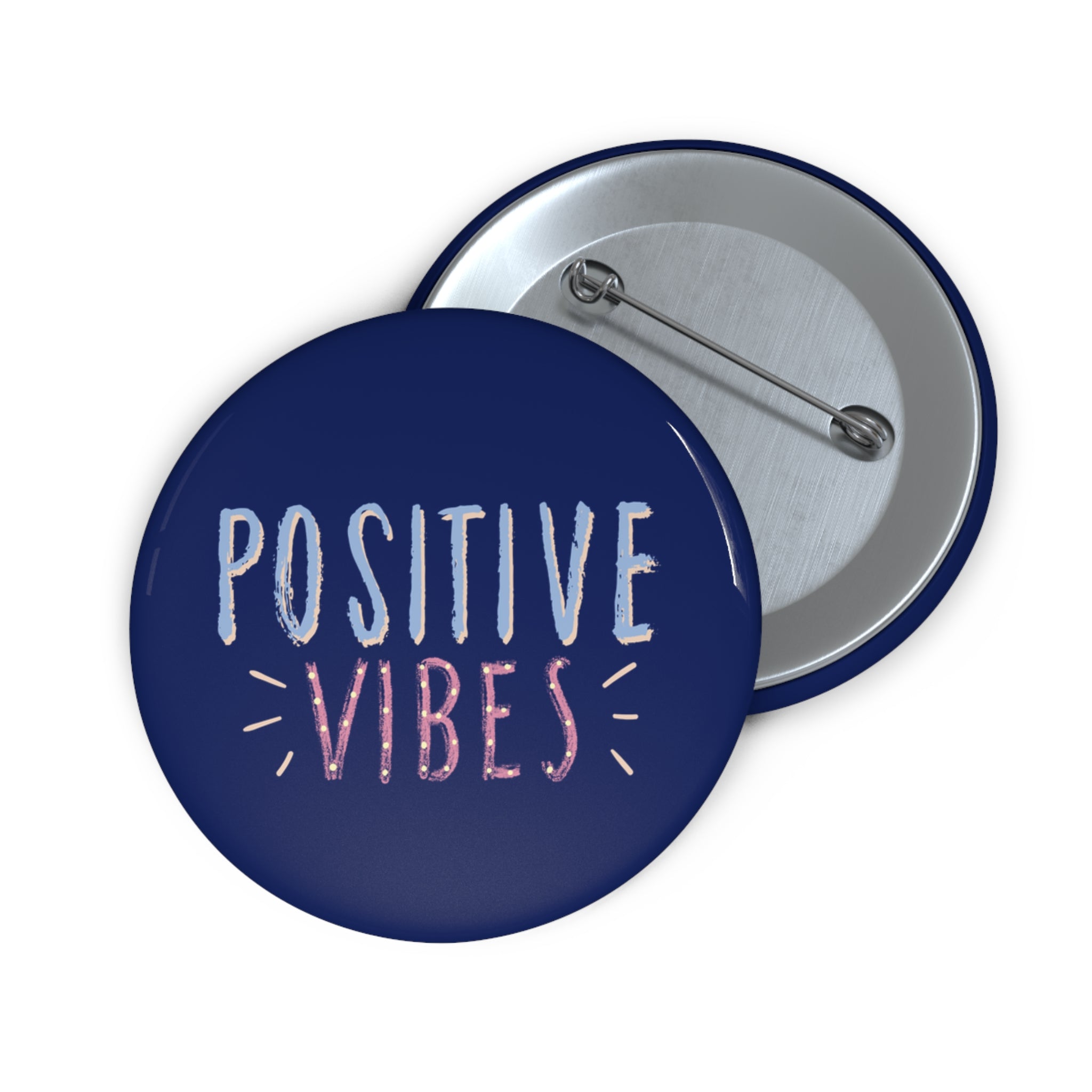 Positive Vibes Pin Button