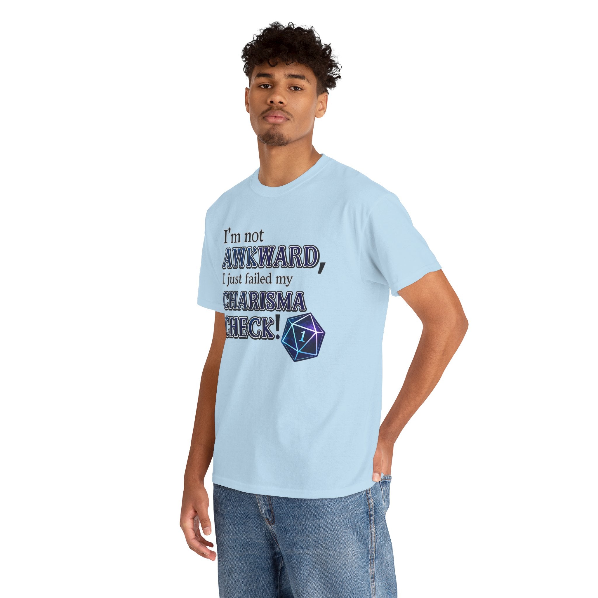 T-Shirt - "I’m Not Awkward, I Just Failed My Charisma Check" D20 RPG Tee